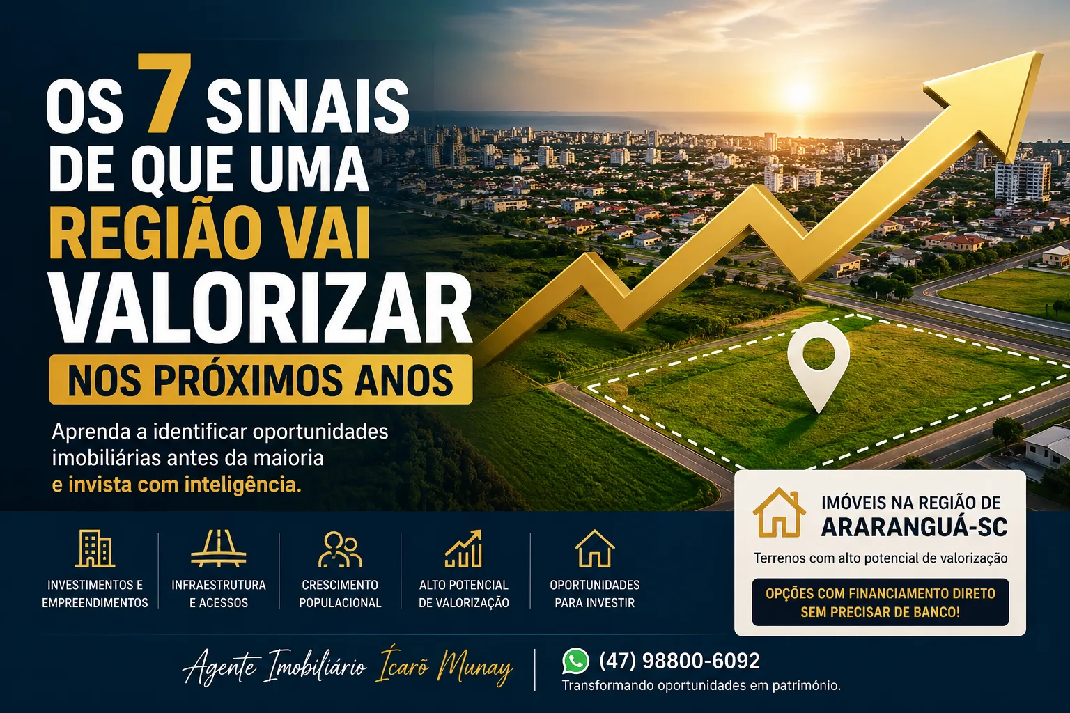 Os 7 Sinais de Que uma Região Vai Valorizar nos Próximos Anos